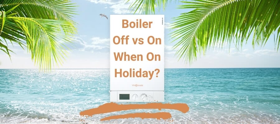 turning-your-boiler-off-when-you-go-on-holiday-